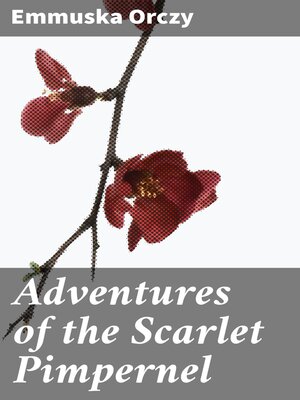 cover image of Adventures of the Scarlet Pimpernel